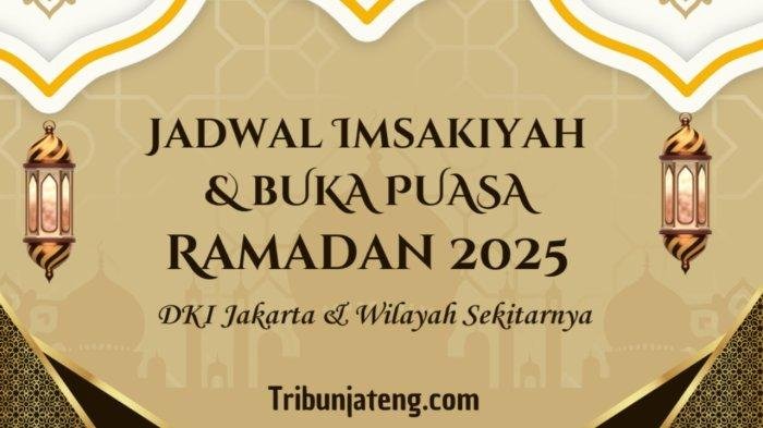 Jadwal Imsak dan Buka Puasa Jakarta Hari Ini