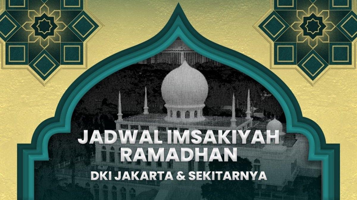Jadwal Imsak dan Sholat Wajib Jakarta Hari Ini, 15 Maret