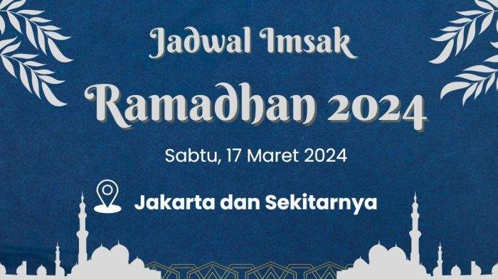 Jadwal Imsak Jakarta & Sekitarnya, Minggu 15 Maret 2026